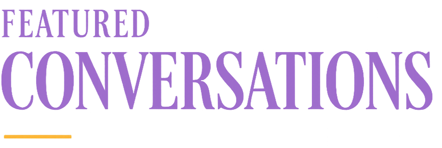 Featured Conversations
